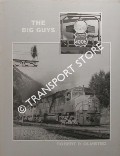 Book cover of The Big Guys - Union Pacific's Largest Locomotives by OLMSTED, Robert P.